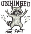 Unhinged and Feral