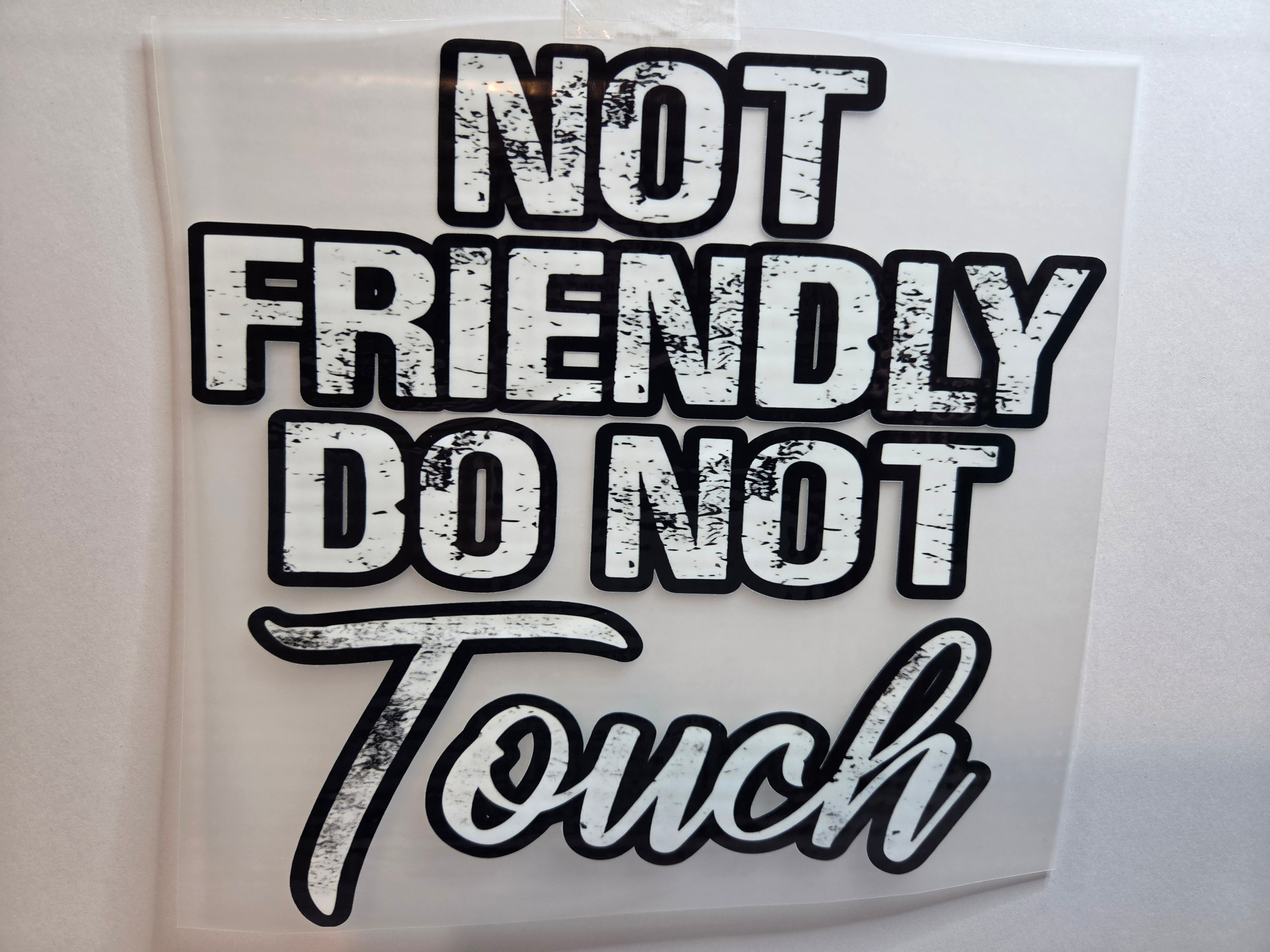 Not Friendly Do Not Touch T-shirt