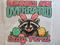 Raccoon Bunnies are Overrated Easter T-shirt