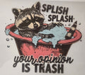 Your Opinion is Trash