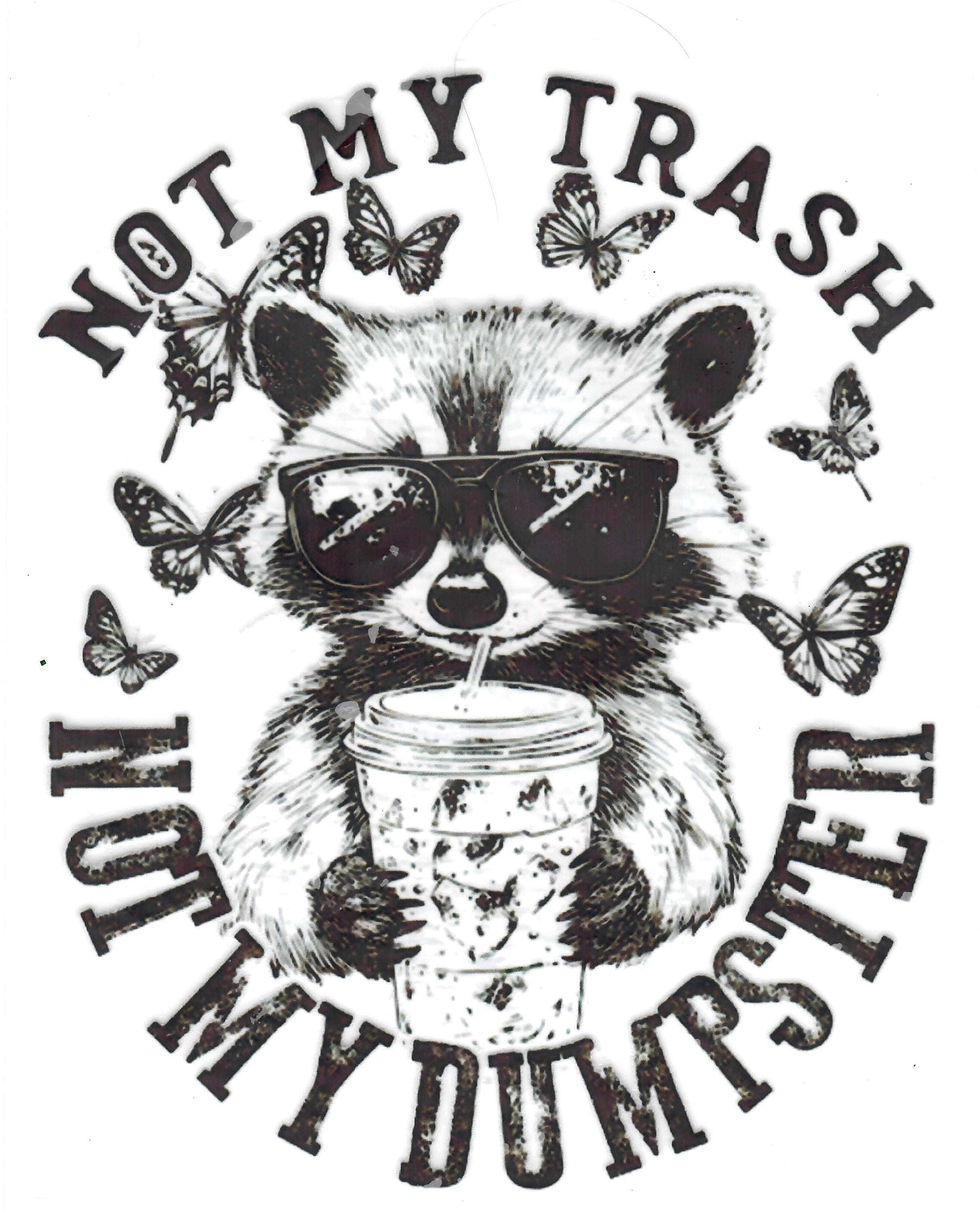Not My Dumpster Raccoon