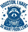Houston So Many Problems #1