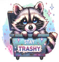 Stay Trashy Raccoon